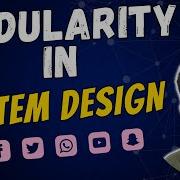 Modularity Explained In System Design Essential Guide To Software Architecture Episode 3 2