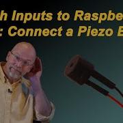 Raspberry Pi GPIO Switch Input Part 4 Connecting A Piezo Beeper