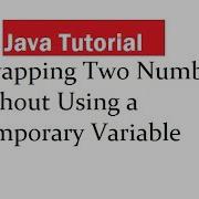 Java Program To Swapping Two Numbers Without Using A Temporary Variable