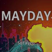 SoFaygo MAYDAY Lyrics