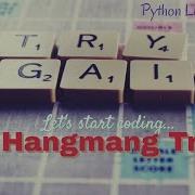 Fun Game With Python Hangman Try Easy To Code Easy To Learn 3A Team