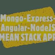 Angular Part6 How To Create A Simple MEAN Stack Application
