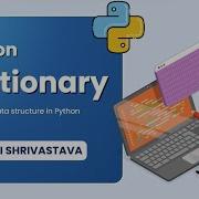 Python Dictionary Tutorial Ojaswi Shrivastava