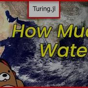 09x01 How Much Of Earth Is Covered In Water Turing Jl Julia Probabilistic Programming