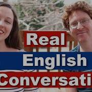Real English Conversation English Listening Practice