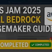 AWS Jam 2025 Complete Hands On Guide Bedrock Agent SageMaker Knowledge Base Full Walkthrough