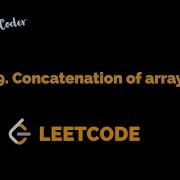 Concatenation Of Array 1929 Leetcode Easy