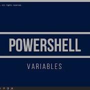 12 Powershell Basics Variables
