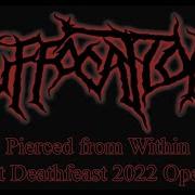 SUFFOCATION Pierced From Within Deathfeast 2022