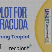 Tecplot For Barracuda Launching Tecplot 21 0 1