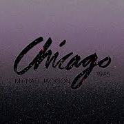 Michael Jackson Chicago 1945 Full Version