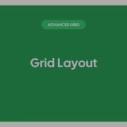 Advanced Grid Grid Layouts