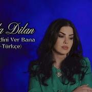 Delila Dilan Yarim Derdini Ver Bana