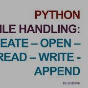 Python Code 11 File Handling In Python Create Open Read Write Append
