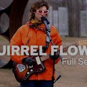 Squirrel Flower Field Recording Full Session