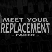 Faker Meet Your Replacement Audio Only AFTER STUDIO HOURS