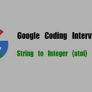 Google Coding Interview Question Leetcode 8 String To Integer Atoi