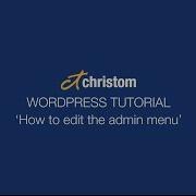 How To Edit The WordPress Admin Menu