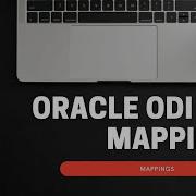 Oracle Data Integrator ODI 12c Mappings