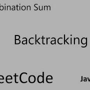 LeetCode 39 Combination Sum Backtracking Java