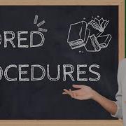How To Use SQL Stored Procedures Part 01 Creating And Managing Reusable Code