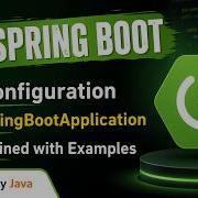 49 Spring Boot Configuration SpringBootApplication Almighty Java