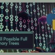 Master LeetCode 894 All Possible Full Binary Trees Guide For Beginners Step By Step