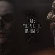 Tate Langdon But Tate You Are The Darkness