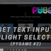 Pygame The Corporate CEO How To Get Text Input And Highlight Selections 120 Pygame 2