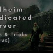 Valheim Dedicated Server Tips Tricks Linux