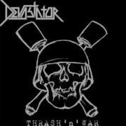 Devastator How To Learn To Make War Thrash N War 2005