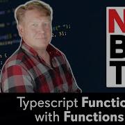 No BS TS 3 Typescript Functions With Functions