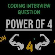 Easy Spotify Coding Interview Question Power Of 4 JavaScript