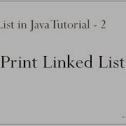 Linked List In Java 2 Print Elements Of Linked List