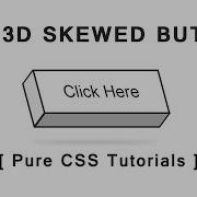 CSS 3D SKEWED BUTTON Pure CSS Tutoroal For Beginners 3D Slanted Button