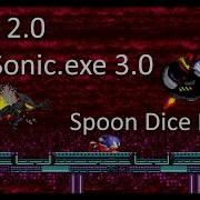 Vs Sonic Exe 3 0 Prey 2 0 Spoon Dice Remix