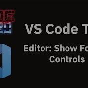 VS Code Tips Show Or Hide Folding Controls