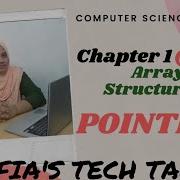 PLUS TWO COMPUTER SCIENCE Arrays Structures Using POINTERS Chapter 1 Part 3 Online Class