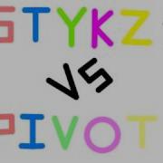 Stykz Vs Pivot