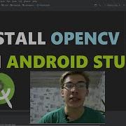 Install And Compile OpenCV With Android Studio Android Deep Learning With OpenCV 2