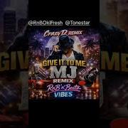 Michael Jackson Give It To Me Crazy D Remix