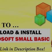 How To Download Install Microsoft Small Basic Hello World Kids