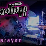 302 The Prodigy Narayan Drum Cover