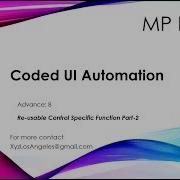 Coded UI Automation Advance 8 Reusable Control Specific Functions