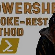 PowerShell Tutorial Master The Invoke RestMethod Cmdlet