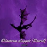 Chinatown Pluggnb Jack Honest Slowed Remix