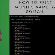 How To Print Months Name By Switch Statement In Java