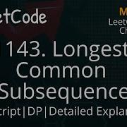 1143 Longest Common Subsequence JavaScript LeetCode Daily Challenge Dynamic Programing