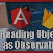 AngularFire Object Observables Reading Observable Objects From The Firebase Real Time Database