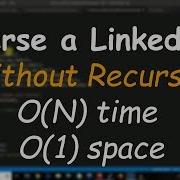 Reverse A Linked List Without Using Recursion With CODE